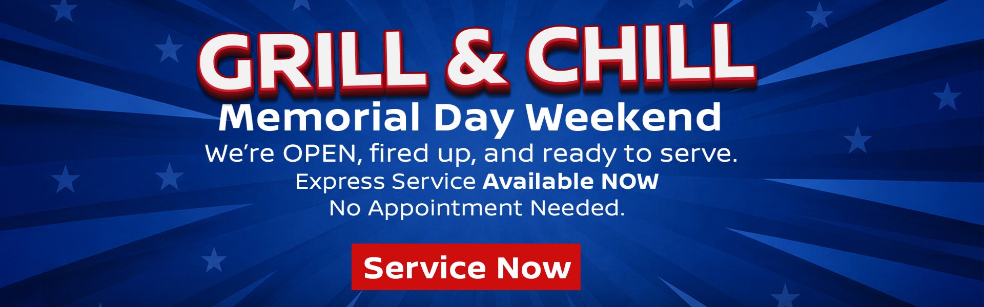 GRILL & CHILL Memorial Day Weekend